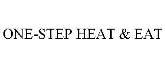 ONE-STEP HEAT & EAT