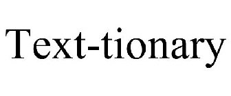 TEXT-TIONARY