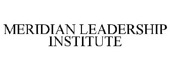 MERIDIAN LEADERSHIP INSTITUTE