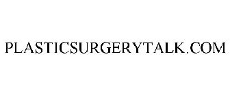 PLASTICSURGERYTALK.COM