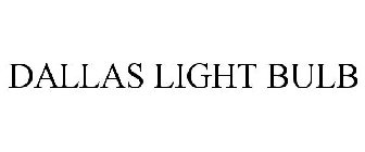 DALLAS LIGHT BULB