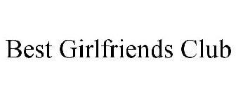 BEST GIRLFRIENDS CLUB