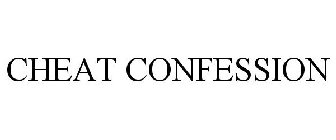 CHEAT CONFESSION
