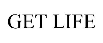 GET LIFE
