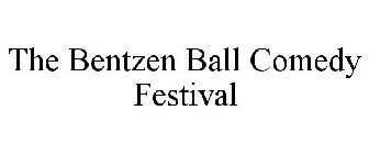 THE BENTZEN BALL COMEDY FESTIVAL