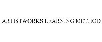 ARTISTWORKS LEARNING METHOD