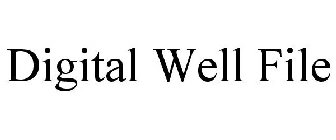 DIGITAL WELL FILE