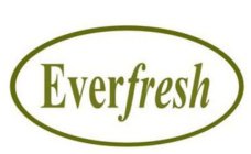 EVERFRESH