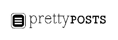 PRETTY POSTS