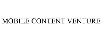 MOBILE CONTENT VENTURE
