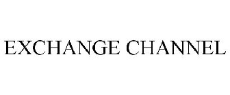 EXCHANGE CHANNEL