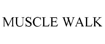 MUSCLE WALK