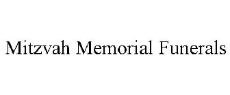 MITZVAH MEMORIAL FUNERALS