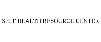 SELF HEALTH RESOURCE CENTER