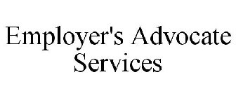 EMPLOYER'S ADVOCATE SERVICES