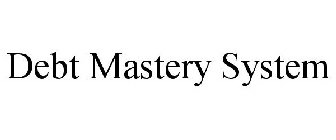 DEBT MASTERY SYSTEM