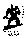 FLEX N' FIT PERSONAL FITNESS & TRAININGGEAR