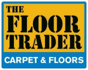 THE FLOOR TRADER CARPET & FLOORS