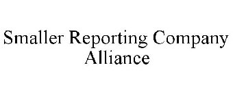 SMALLER REPORTING COMPANY ALLIANCE