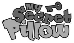 MY SECRET PILLOW