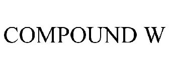 COMPOUND W