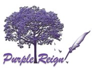 PURPLE REIGN