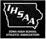 IHSAA IOWA HIGH SCHOOL ATHLETIC ASSOCIATION