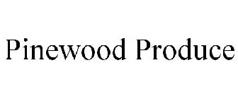 PINEWOOD PRODUCE