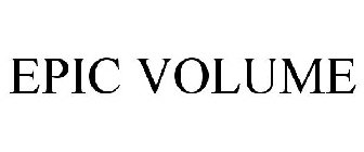 EPIC VOLUME