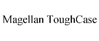 MAGELLAN TOUGHCASE