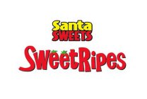 SANTA SWEETS SWEETRIPES