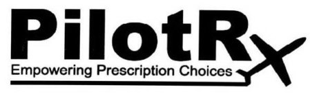 PILOTRX EMPOWERING PRESCRIPTION CHOICES