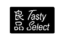 TASTY SELECT