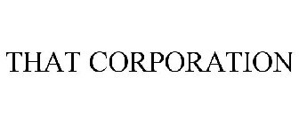 THAT CORPORATION