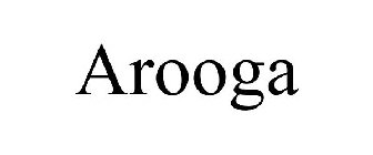 AROOGA