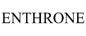 ENTHRONE