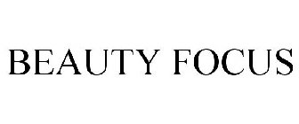 BEAUTY FOCUS