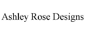 ASHLEY ROSE DESIGNS