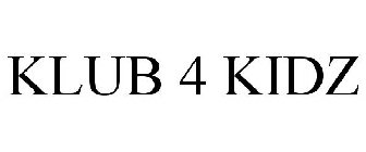 KLUB 4 KIDZ