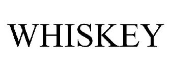 WHISKEY