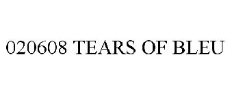 020608 TEARS OF BLEU