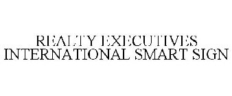 REALTY EXECUTIVES INTERNATIONAL SMART SIGN