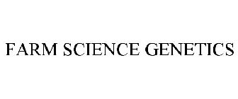 FARM SCIENCE GENETICS