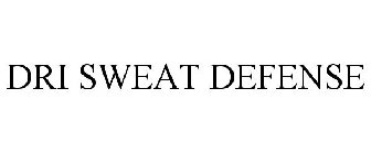 DRI SWEAT DEFENSE