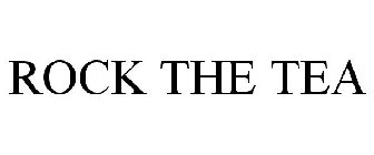 ROCK THE TEA