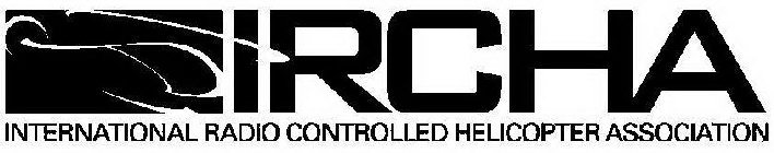 IRCHA INTERNATIONAL RADIO CONTROLLED HELICOPTER ASSOCIATION