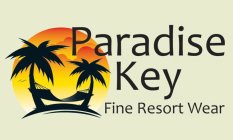 PARADISE KEY FINE RESORT WEAR