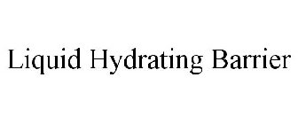 LIQUID HYDRATING BARRIER