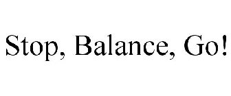 STOP, BALANCE, GO!