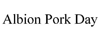 ALBION PORK DAY